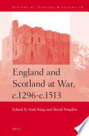 England and Scotland at war, c.1296-c.1513 /