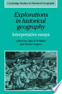 Explorations in historical geography : interpretative essays /