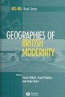 Geographies of British modernity : space and society in the twentieth century /