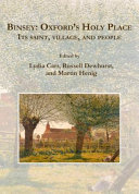 Binsey : Oxford's holy place : its saint, village, and people /
