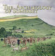 Archaeology of Somerset /