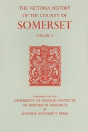 The Victoria history of the county of Somerset /