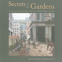 Secrets of the gardens : archaeologists unearth the lives of Roman Londoners at Drapers' Gardens /
