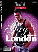Time Out London : gay + lesbian London /