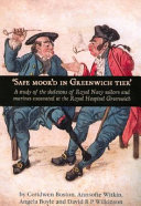 "Safe moor'd in Greenwich tier" : a study of the skeletons of Royal Navy sailors and marines excavated at the Royal Hospital Greenwich /