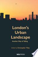 London's urban landscape : another way of telling /