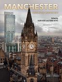Manchester : making the modern city /