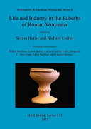 Life and industry in the suburbs of Roman Worcester /