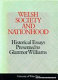 Welsh society and nationhood : historical essays presented to Glanmor Williams /