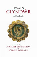 Owain Glyndwr : a casebook /