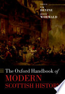 The Oxford handbook of modern Scottish history /