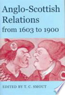 Anglo-Scottish relations from 1603 to 1900 /