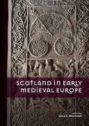 Scotland in early medieval Europe /