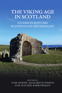 The Viking Age in Scotland : studies in Scottish Scandinavian archaeology /