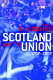 Scotland and the Union, 1707-2007 /