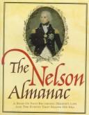 The Nelson almanac : a book of days recording Nelson's life and the events that shaped his era /