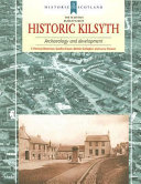 Historic Kilsyth : archaeology and development /