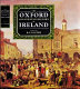 The Oxford illustrated history of Ireland /