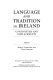 Language and tradition in Ireland : continuities and displacements /