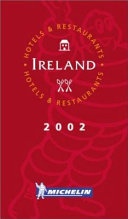 Ireland 2002 : selection of hotels and restaurants.