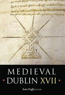 Medieval Dublin XVII /