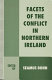 Facets of the conflict in Northern Ireland /