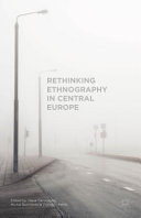 Rethinking ethnography in Central Europe /