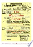 The Waldheim report : submitted February 8, 1988, to Federal Chancellor Dr. Franz Vranitzky /