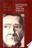 Jean-François Lyotard : time and judgment /