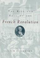 The rise and fall of the French Revolution /