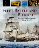 Fleet battle and blockade : the French Revolutionary War, 1793-1797 /