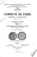 Actes de la Commune de Paris pendant la Revolution /