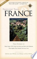 Travelers' tales France, true stories /