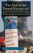 The end of the French exception? : decline and revival of the 'French model' /