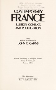 Contemporary France : illusion, conflict, and regeneration /