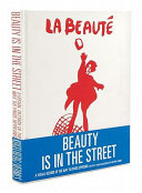 Beauty is in the street : a visual record of the May '68 Paris uprising /