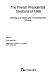 The French presidential elections of 1988 : ideology and leadership in contemporary France /