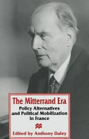 The Mitterrand era : policy alternatives and political mobilization in France /