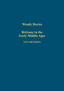 Brittany in the early Middle Ages : texts and societies /