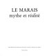 Le Marais : mythe et réalité.