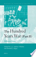 The Hundred Years War (part II) : different vistas /
