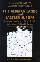 The German lands and Eastern Europe : essays on the history of their social, cultural and political relations /