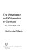 The Renaissance and Reformation in Germany : an introduction /
