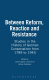 Between reform, reaction, and resistance : studies in the history of German conservatism from 1789 to 1945 /