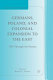 Germans, Poland, and colonial expansion to the east : 1850 through the present /