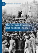 The German Revolution and political theory /