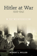 Hitler at war : meetings and conferences, 1939-1945 /