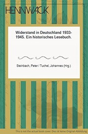Widerstand in Deutschland 1933-1945 : ein historisches Lesebuch /