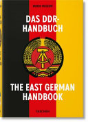 Das DDR-Handbuch : Kunst und Alltagsgegenstände aus der DDR = The East German handbook : arts and artifacts from the GDR /