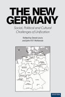 The new Germany : social, political and cultural challenges of unification /